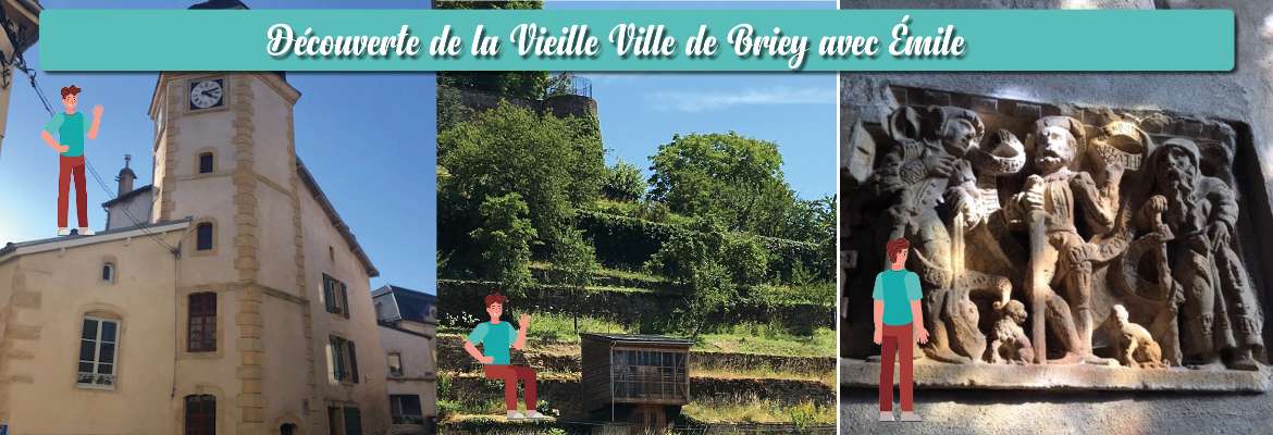 Découverte de la Vieille Ville de Briey avec Émile