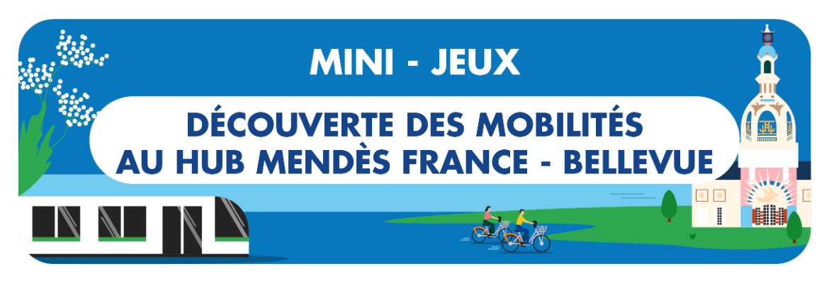 Mini-jeux découverte des mobilités au HUB Mendès France - Bellevue