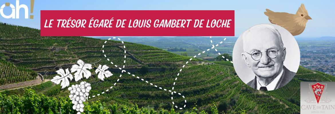 Le trésor égaré de Louis Gambert de Loche